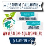 On se retrouve au 1er salon de l’aquaponie en France?